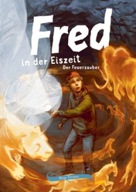Birge Tetzner: Fred in der Eiszeit